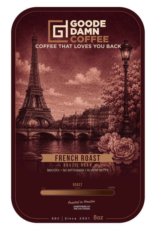 French Roast Single Origin Coffee – Dark Roast | Goode Damn Coffee